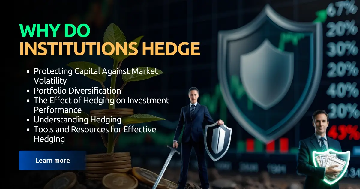 institutional hedging strategies to manage financial risk and stability in a volatile market.
